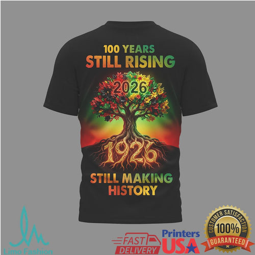 100 Years of Black History Month 1926 2026 Still Rising Tree T Shirt - Limotees LLC