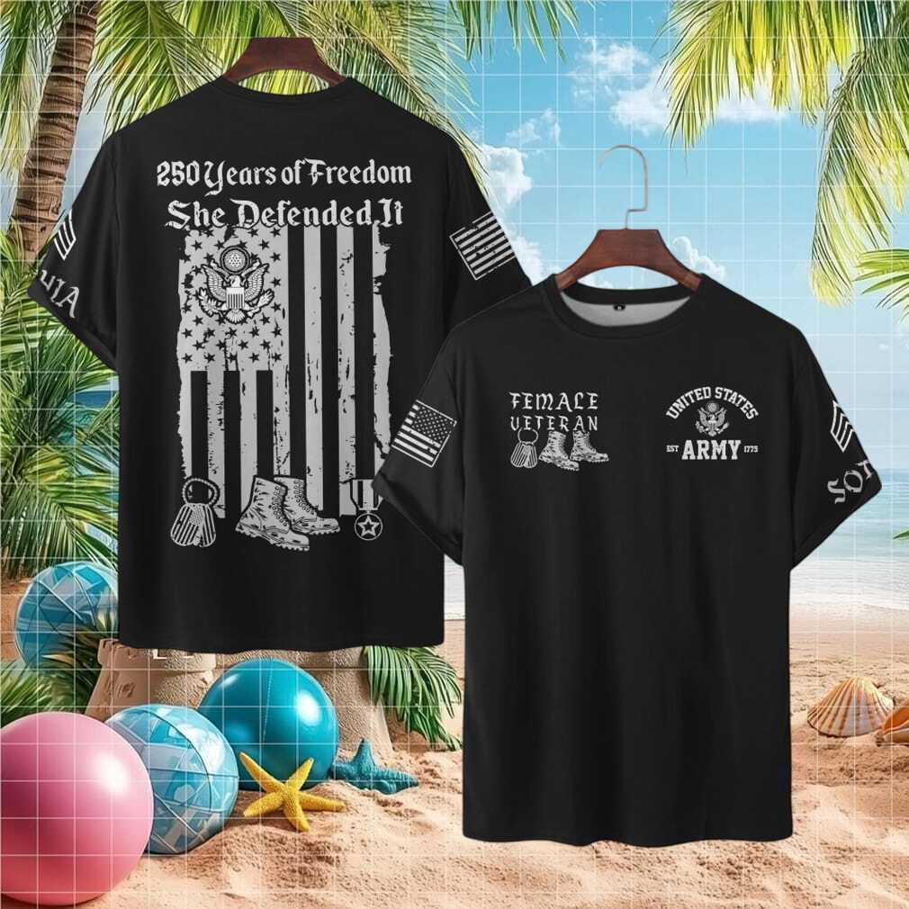 250 Years of Freedom She Defended It Female Army Veteran T Shirt - Limotees LLC