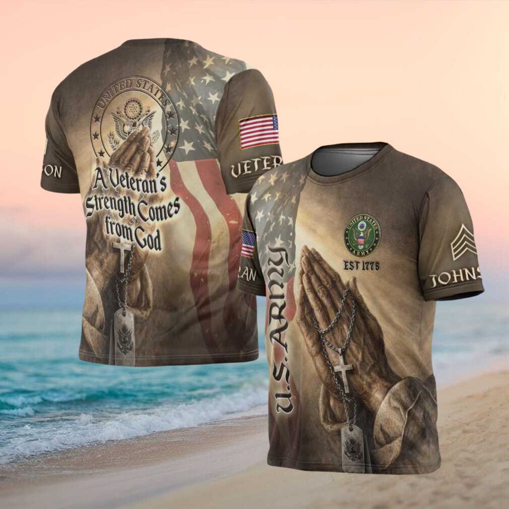 A Veteran's Strength Comes From God Praying Hands Army T Shirt - Limotees LLC
