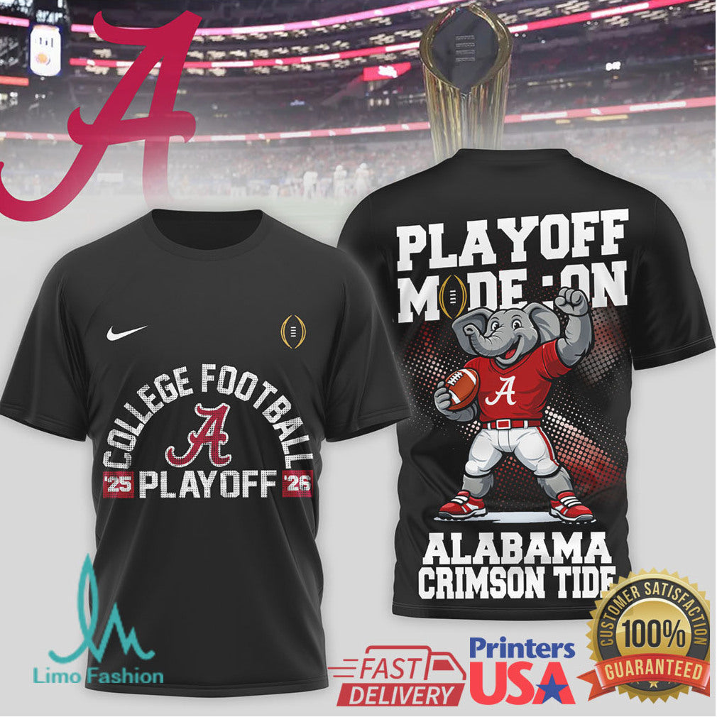 Alabama Crimson Tide 2025 2026 College Football Playoff Mode On T Shirt
