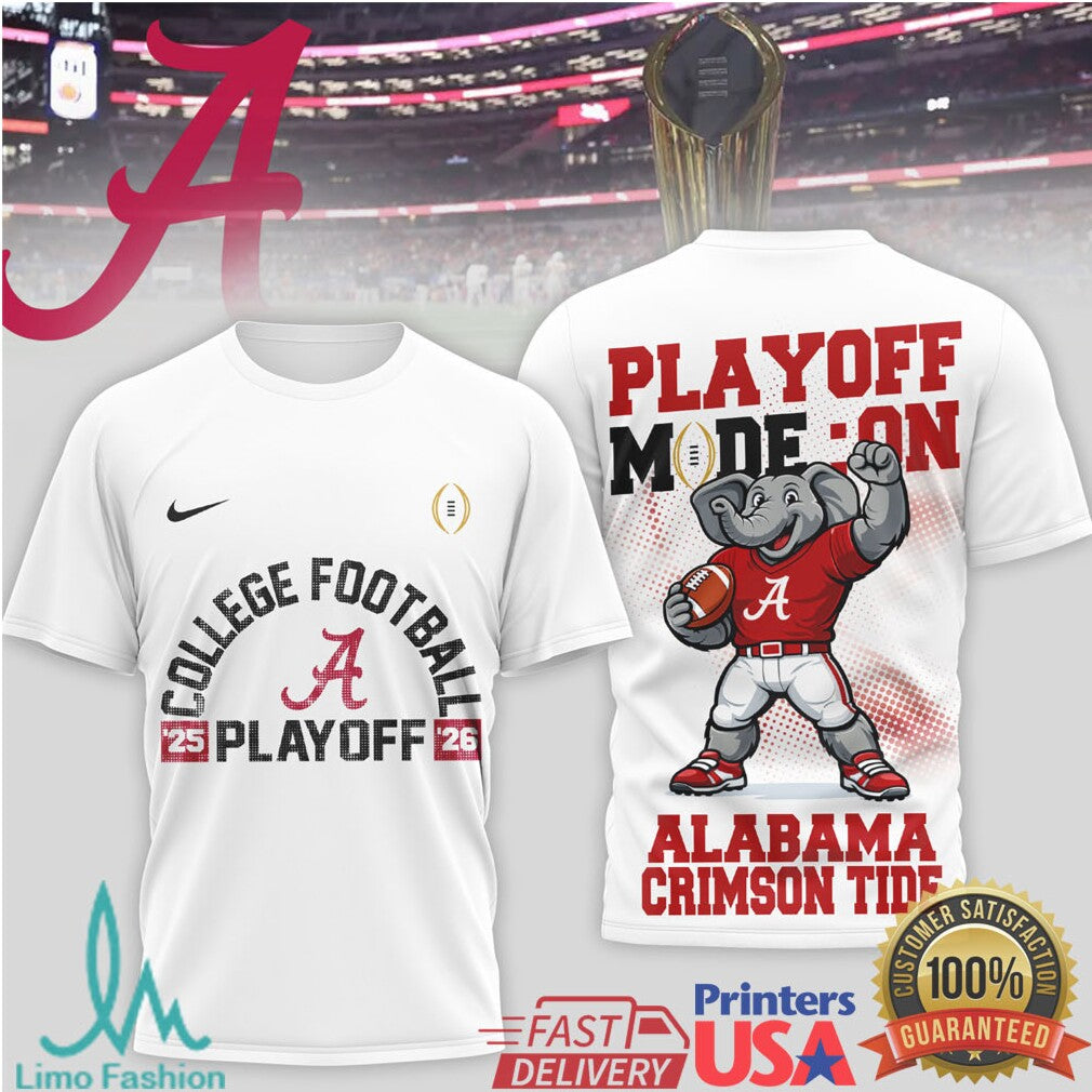 Alabama Crimson Tide 2025 2026 College Football Playoff Mode On T Shirt