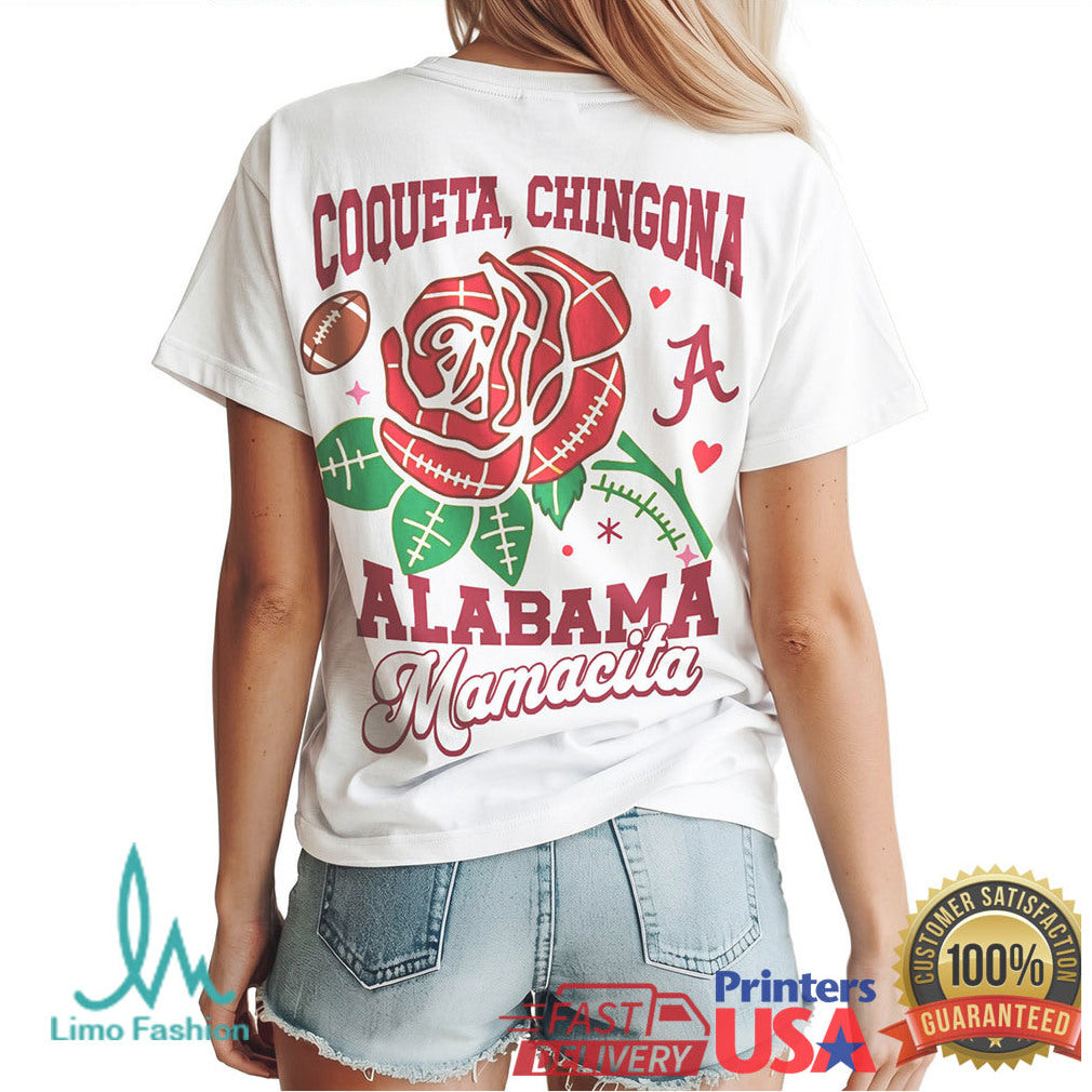 Alabama Crimson Tide Mamacita T Shirt Feliz Dia De La Madre Coqueta Chingona Rose T Shirt - Limotees LLC