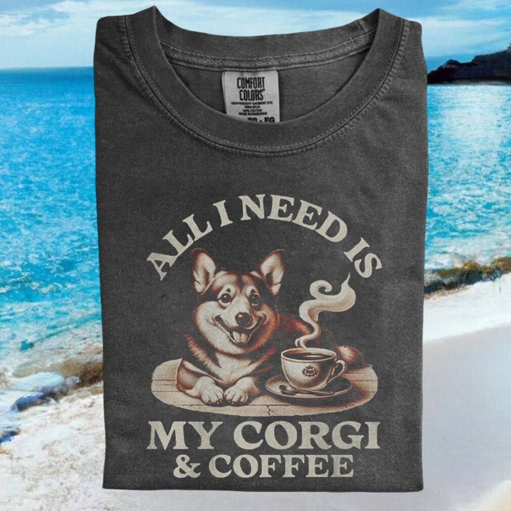 All I Need Is My Corgi And Coffee Funny Dog Lover Graphic T Shirt - Limotees LLC
