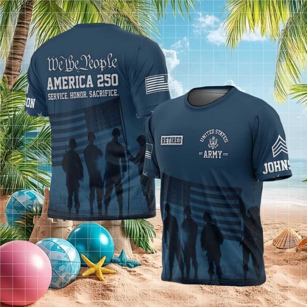 America 250 “We The People” U.S. Army Retired Service & Honor T Shirt - Limotees LLC