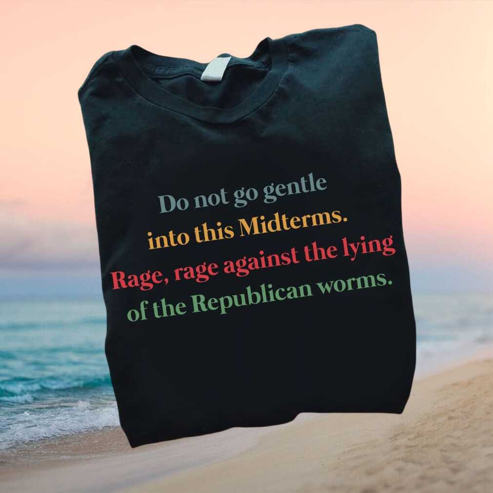 Anti GOP Rage Against Republican Worms Midterm Voting T Shirt - Limotees LLC