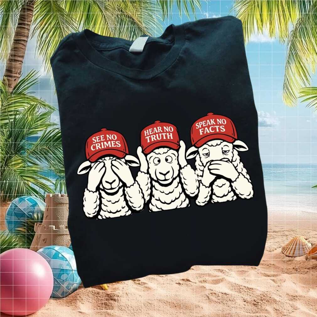 Anti MAGA Sheep See No Crimes Hear No Truth Political T Shirt - Limotees LLC