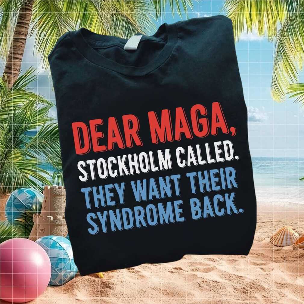Anti MAGA Stockholm Syndrome Political Humor Democrat T Shirt - Limotees LLC