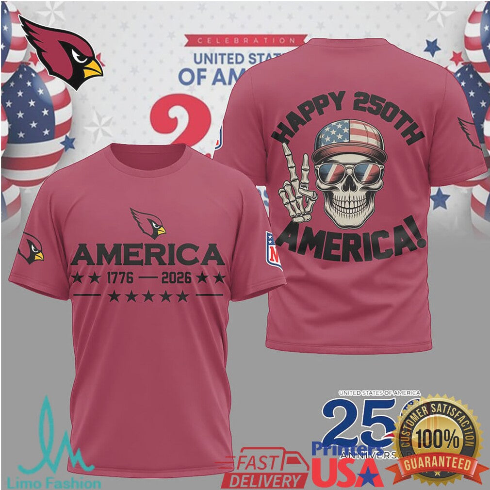 Arizona Cardinals Happy 250th Anniversary America 1776 2026 Skull Shirt - Limotees LLC