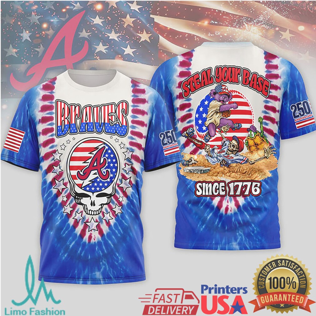 Atlanta Braves Steal Your Base Grateful Dead Patriotic Tie Dye T Shirt - Limotees LLC