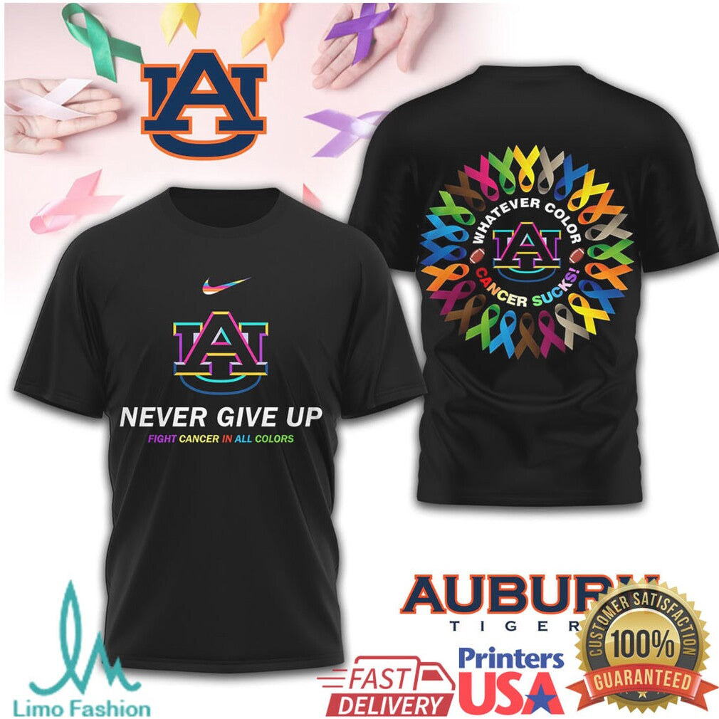 Auburn Tigers Never Give Up Fight Cancer In All Colors Ribbon T Shirt - Limotees LLC