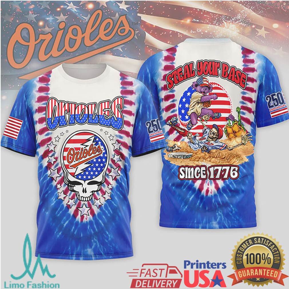 Baltimore Orioles Steal Your Base Grateful Dead Patriotic Tie Dye T Shirt - Limotees LLC