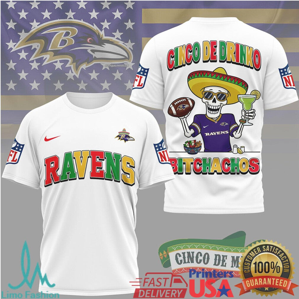 Baltimore Ravens Cinco De Drinko Bitchachos T Shirt NFL Cinco De Mayo Skeleton