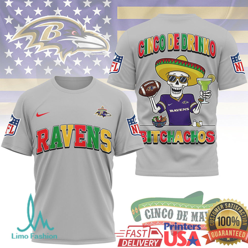 Baltimore Ravens Cinco De Drinko Bitchachos T Shirt NFL Cinco De Mayo Skeleton