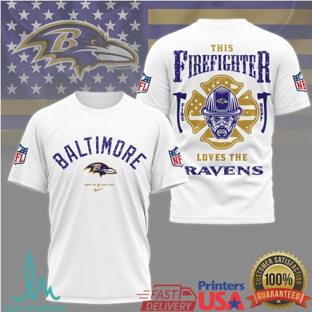 Baltimore Ravens Firefighter Dept “First In Last Out” Hero Tshirt - Limotees LLC