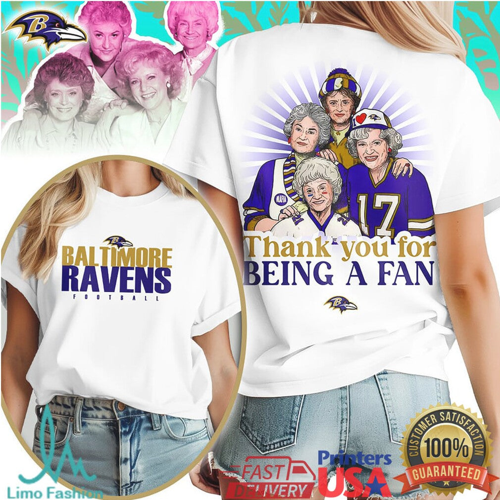 Baltimore Ravens Golden Girls Thank You For Being A Fan Football T Shirt - Limotees LLC