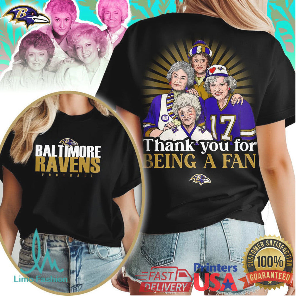 Baltimore Ravens Golden Girls Thank You For Being A Fan Football T Shirt - Limotees LLC