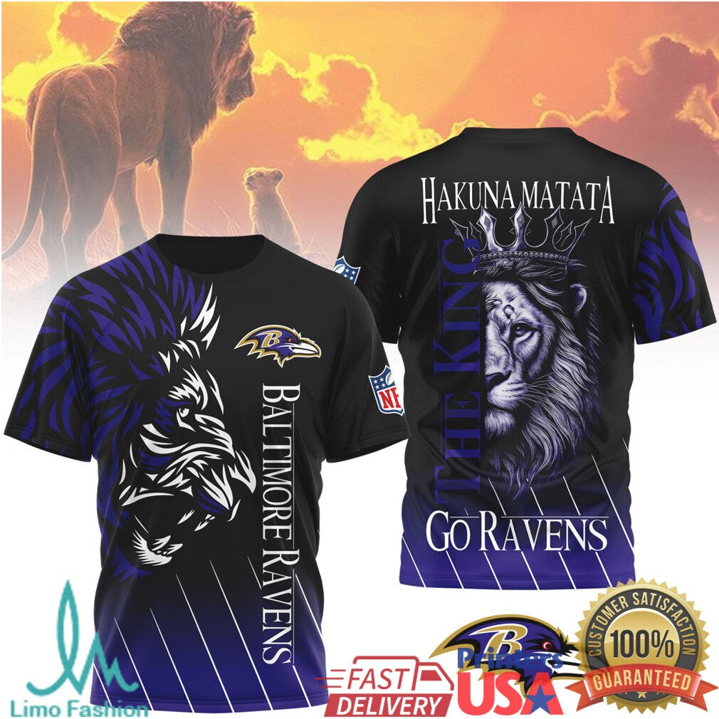 Baltimore Ravens Hakuna Matata Lion King The King NFL T Shirt - Limotees LLC