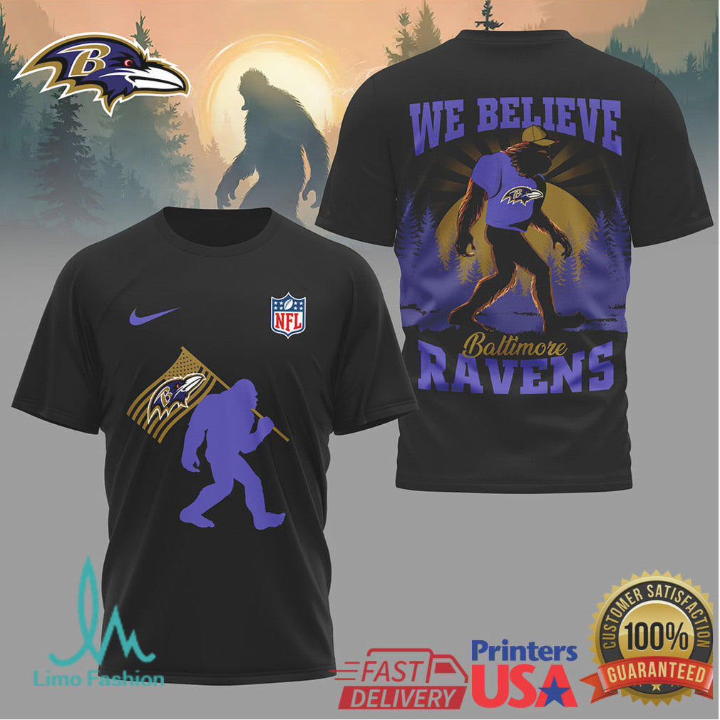 Baltimore Ravens Sasquatch “We Believe” NFL Fan T Shirt - Limotees LLC