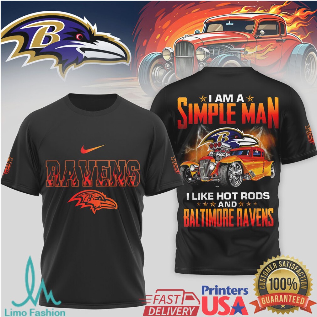 Baltimore Ravens Simple Man I Like Hot Rods NFL T Shirt - Limotees LLC