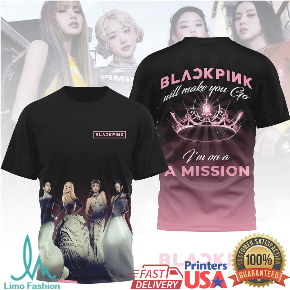 Blackpink I'm On A Mission Crown Graphic K Pop Fan T Shirt - Limotees LLC