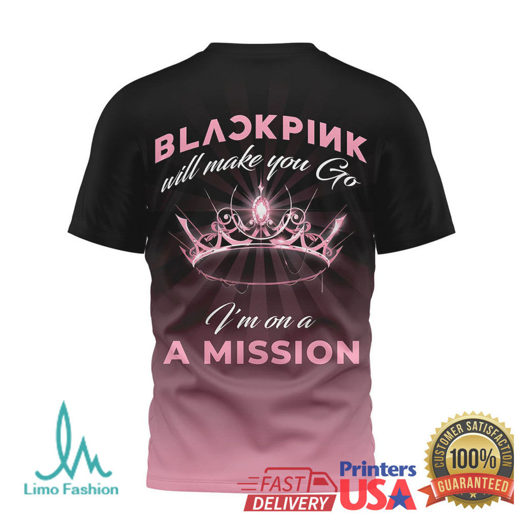 Blackpink I'm On A Mission Crown Graphic K Pop Fan T Shirt - Limotees LLC