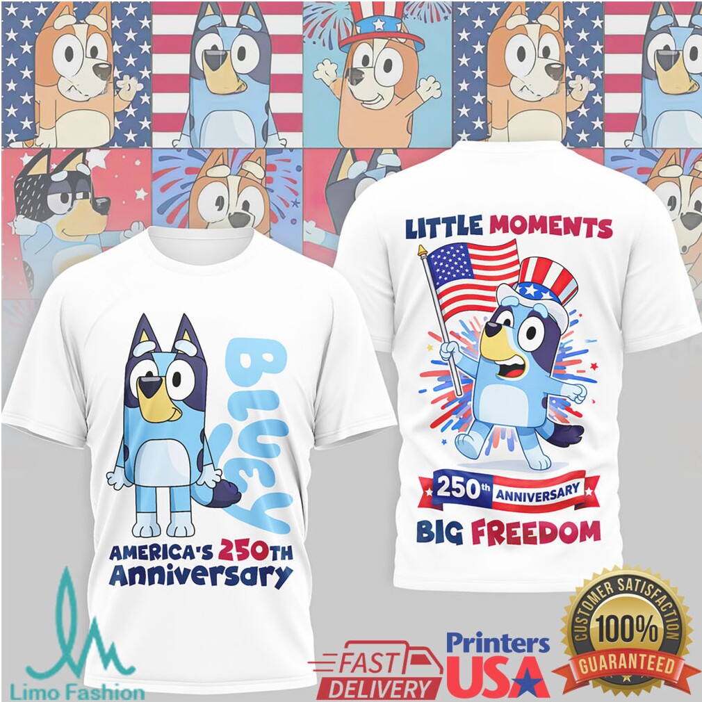 Bluey America's 250th Anniversary “Little Moments Big Freedom” T Shirt - Limotees LLC