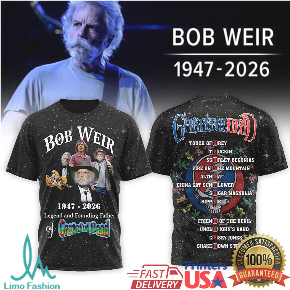 Bob Weir Grateful Dead 1947 2026 Legend & Founding Father Setlist Tee - Limotees LLC