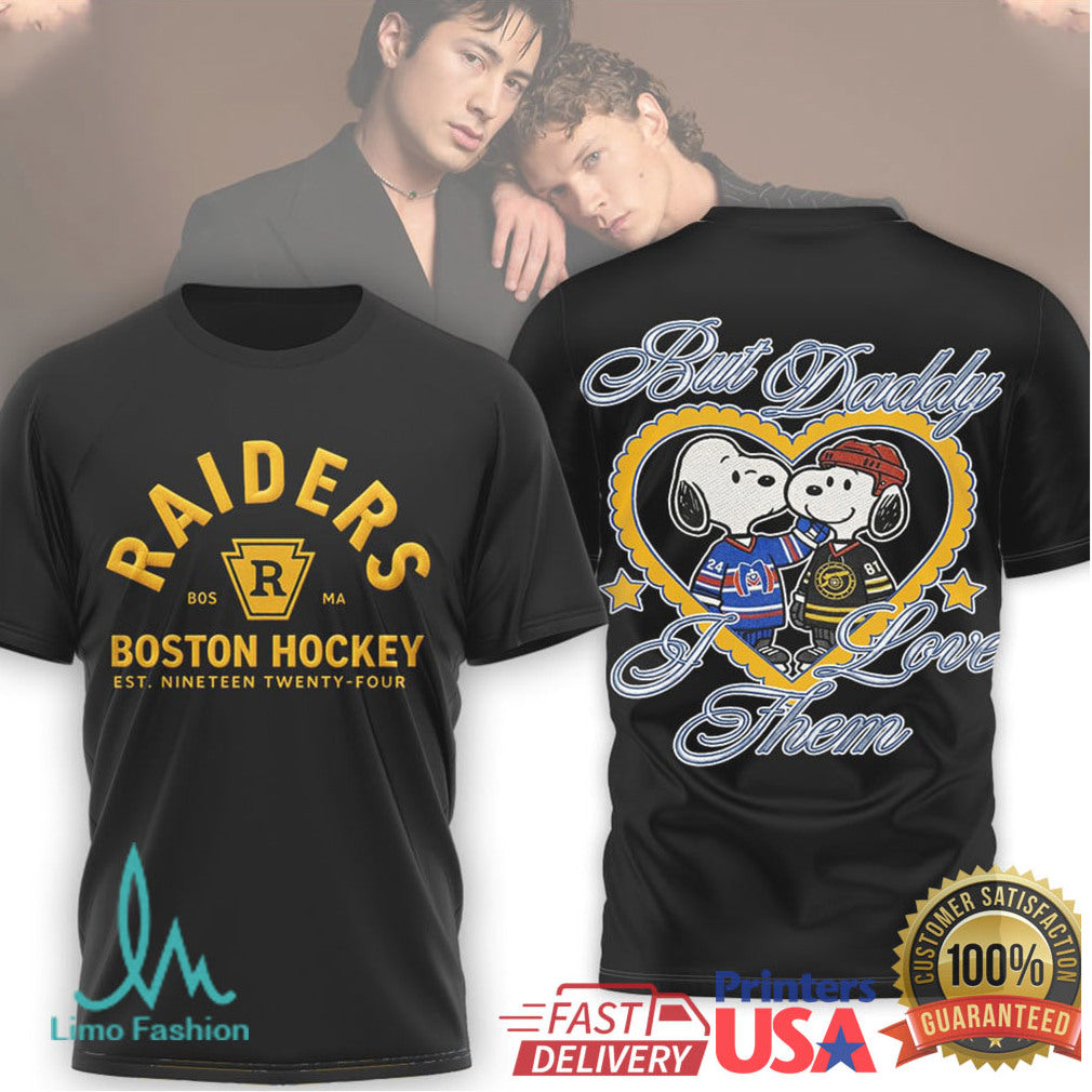 Boston Hockey Raiders “But Daddy I Love Them” Snoopy T Shirt - Limotees LLC