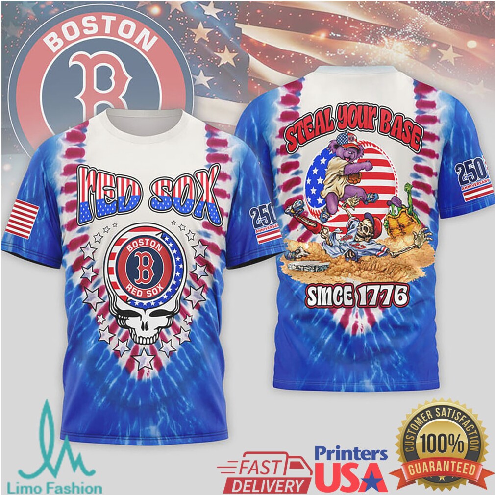 Boston Red Sox Steal Your Base Grateful Dead Patriotic Tie Dye T Shirt - Limotees LLC