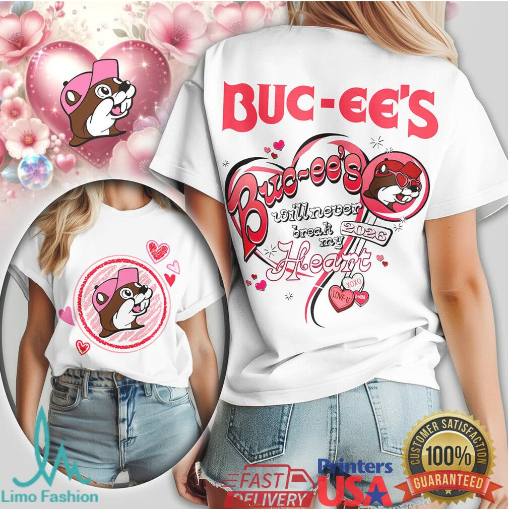 Buc Ee'S Valentine “Will Never Break My Heart” 2026 Tee - Limotees LLC