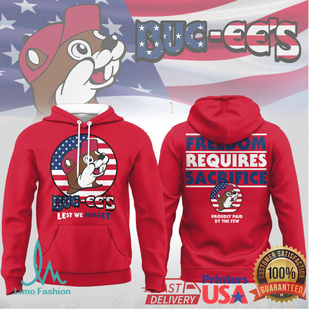Buc ee's Freedom Requires Sacrifice Lest We Forget Patriotic T Shirt - Limotees LLC