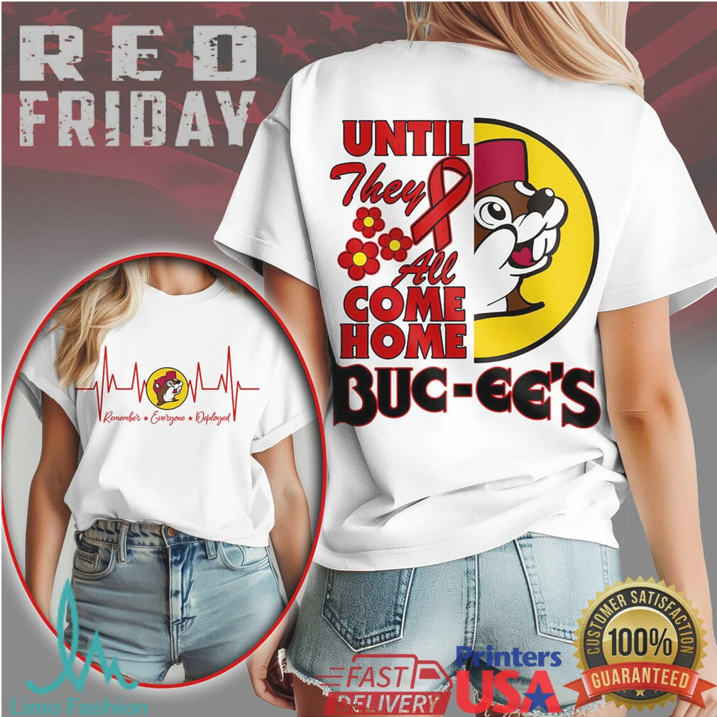 Buc ee's R.E.D. Friday Shirt Until They All Come Home Beaver Logo Tee - Limotees LLC