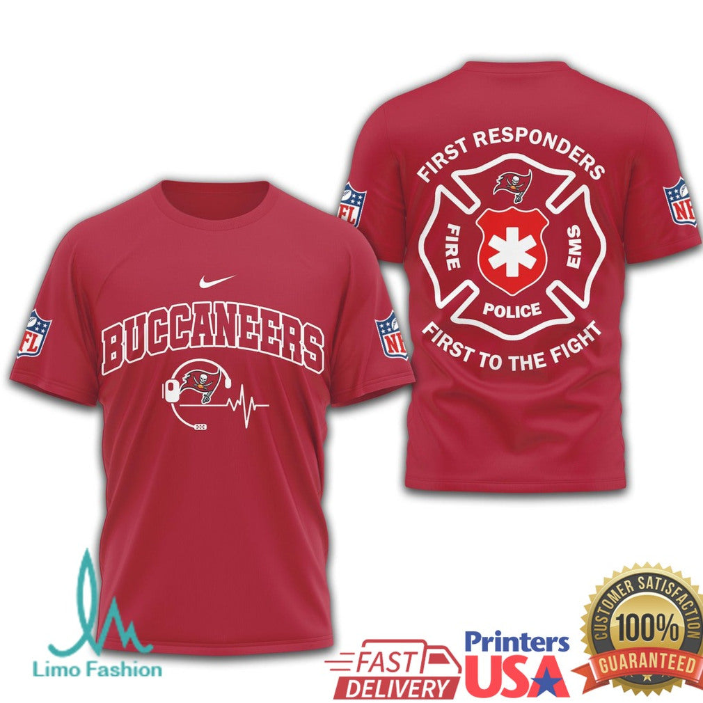 Buccaneers First Responders First to the Fight T Shirt - Limotees LLC