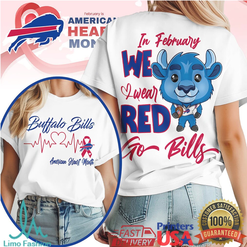 Buffalo Bills American Heart Month “In February We Wear Red” Awareness T Shirt - Limotees LLC