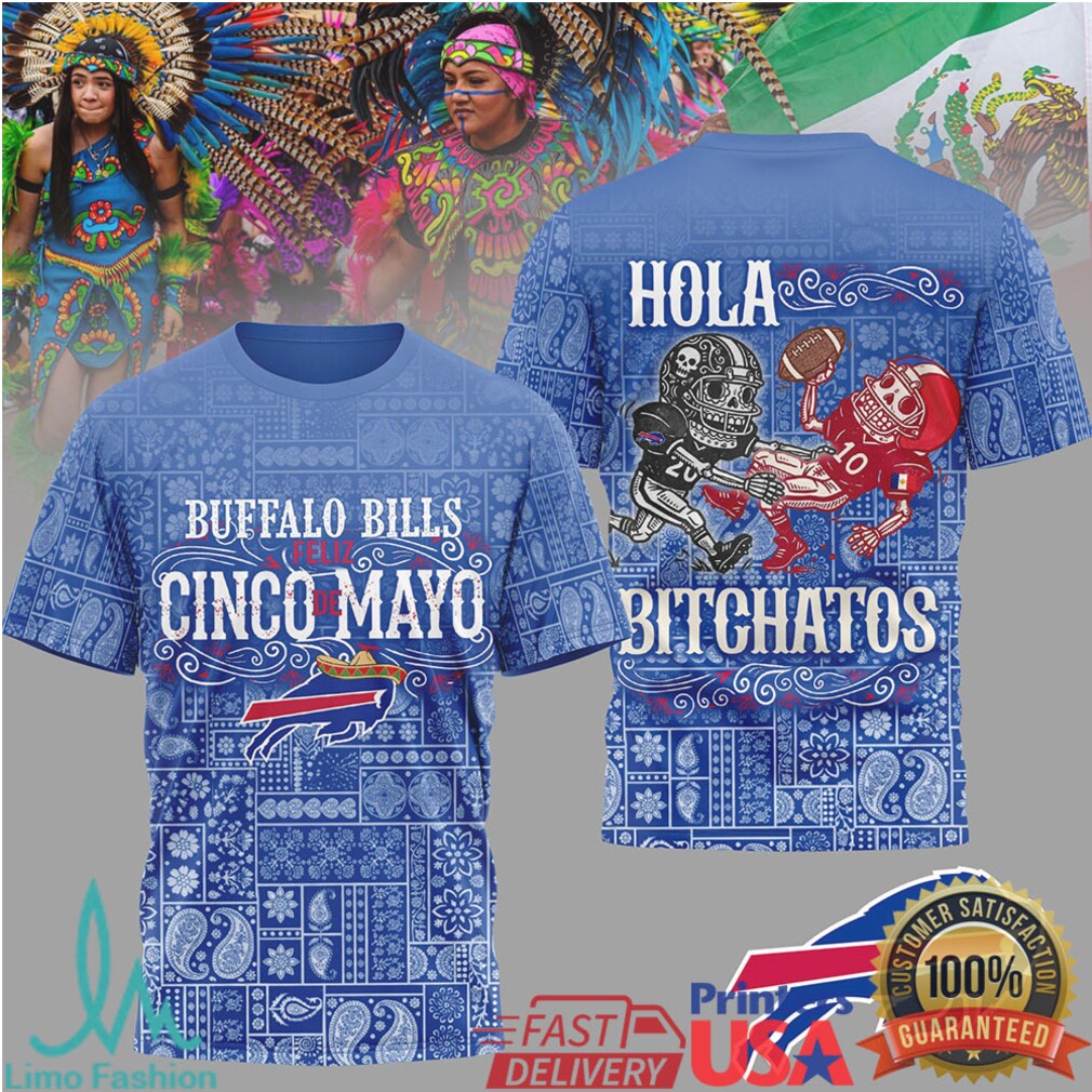Buffalo Bills Cinco De Mayo T Shirt Hola Bitchatos Mexican Heritage Football T Shirt - Limotees LLC