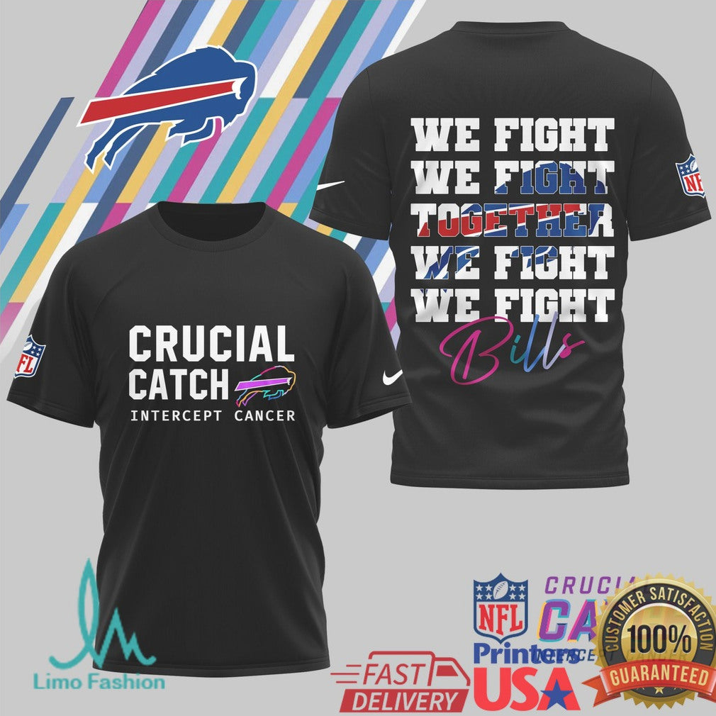 Buffalo Bills Crucial Catch We Fight Together T Shirt - Limotees LLC