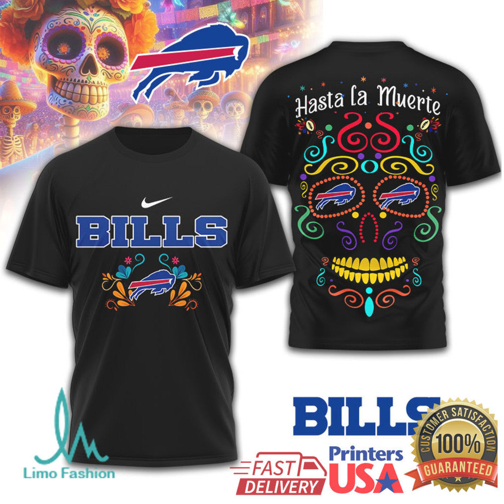 Buffalo Bills Dia De Los Muertos Sugar Skull Hasta La Muerte T Shirt - Limotees LLC