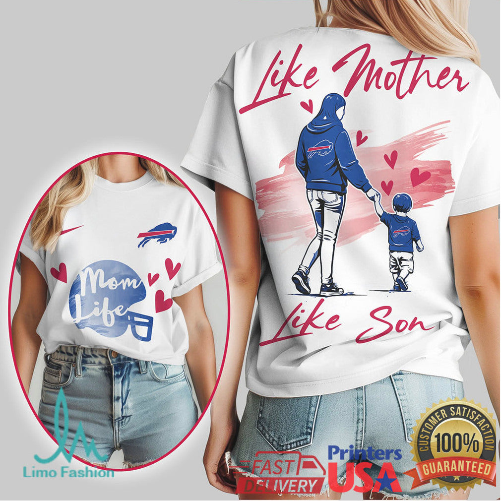Buffalo Bills Mom Life Like Mother Like Son Football T Shirt