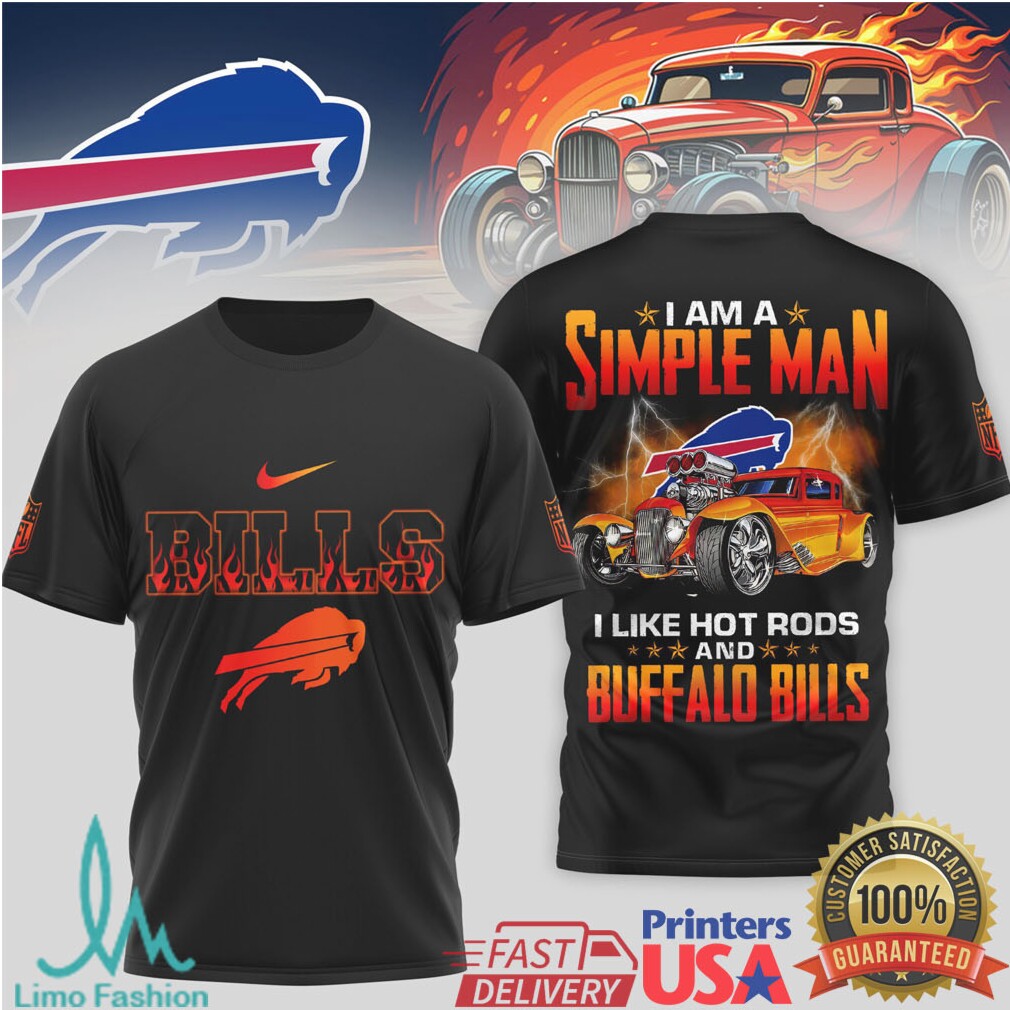 Buffalo Bills Simple Man I Like Hot Rods NFL T Shirt - Limotees LLC