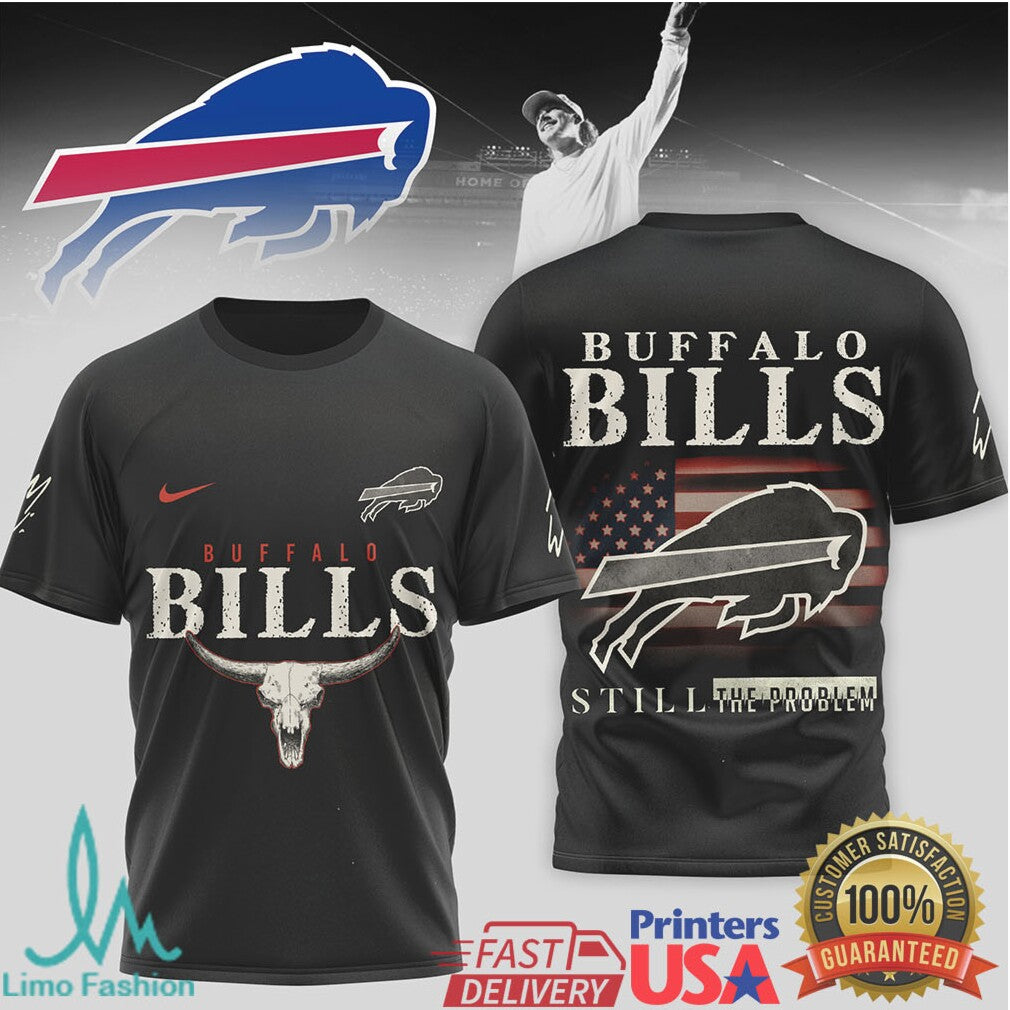 Buffalo Bills “Still The Problem” Western Bull Skull T Shirt - Limotees LLC