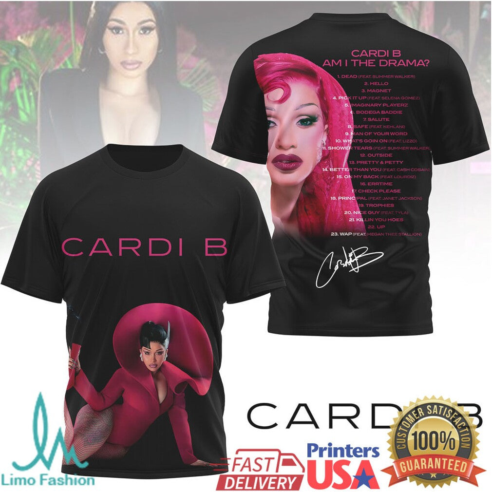 Cardi B Am I The Drama Album Tracklist Signature T Shirt - Limotees LLC
