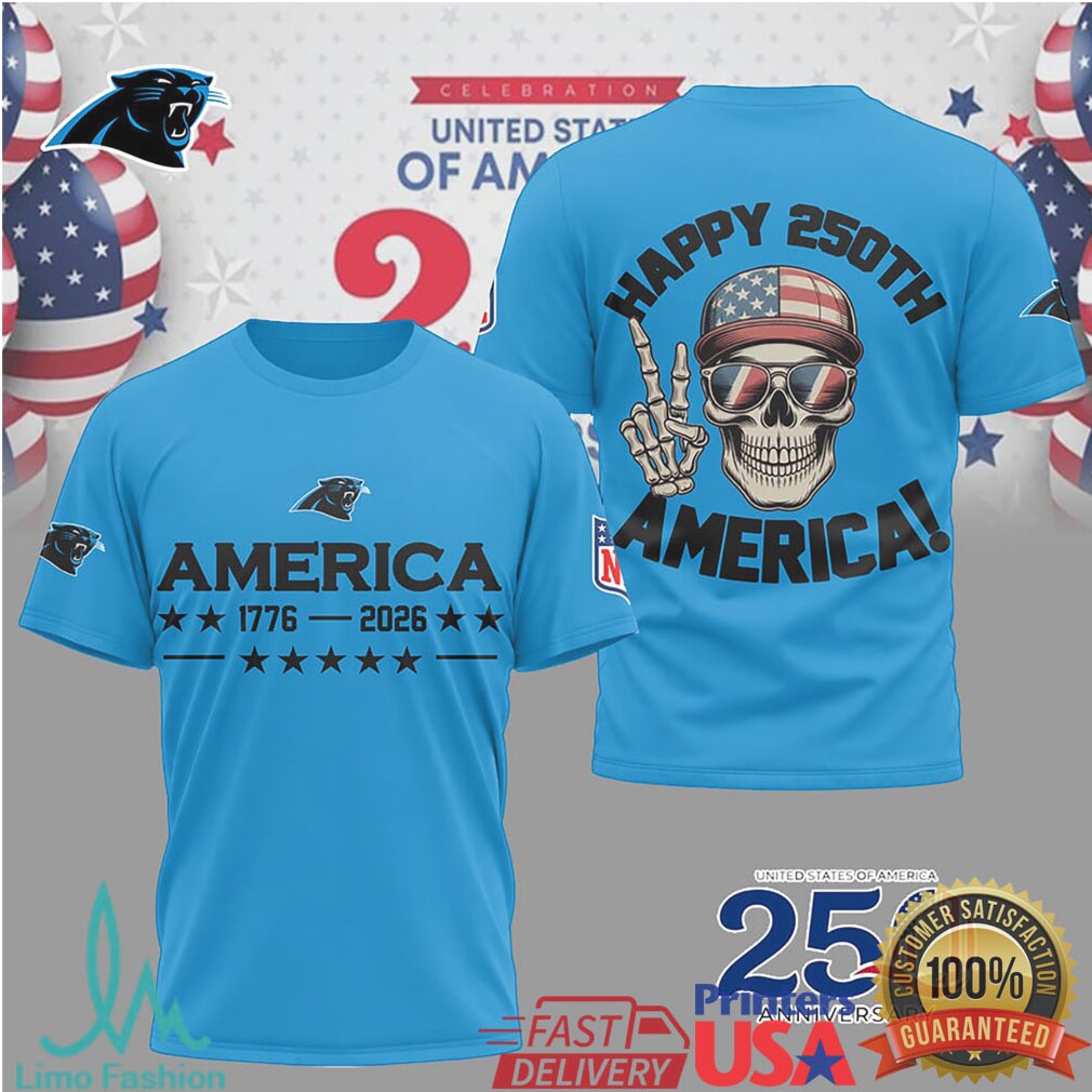 Carolina Panthers Happy 250th Anniversary America Skull NFL T Shirt