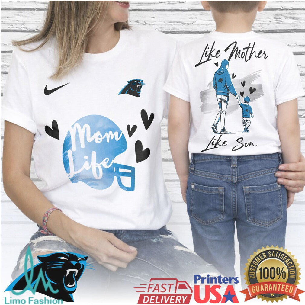 Carolina Panthers Mom Life Like Mother Like Son Family Fan T Shirt - Limotees LLC