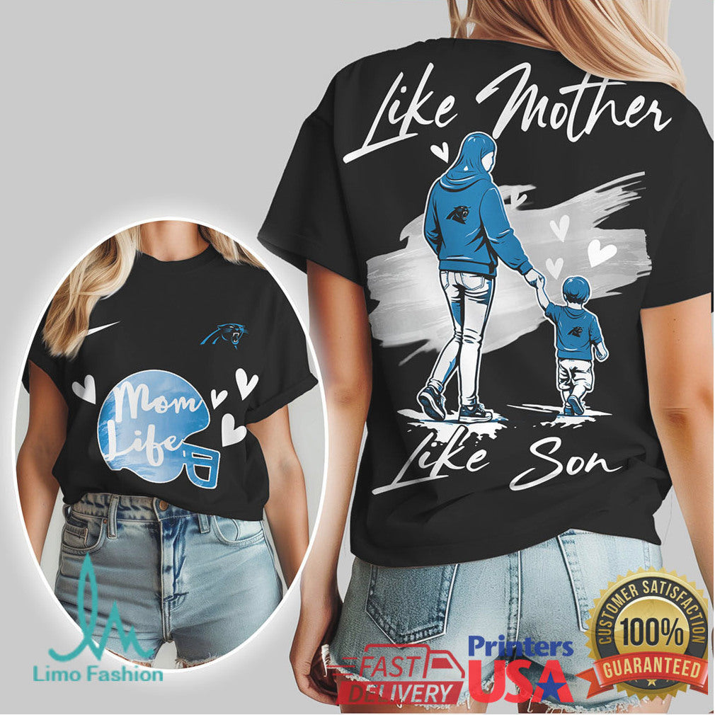 Carolina Panthers Mom Life Like Mother Like Son Family Fan T Shirt - Limotees LLC