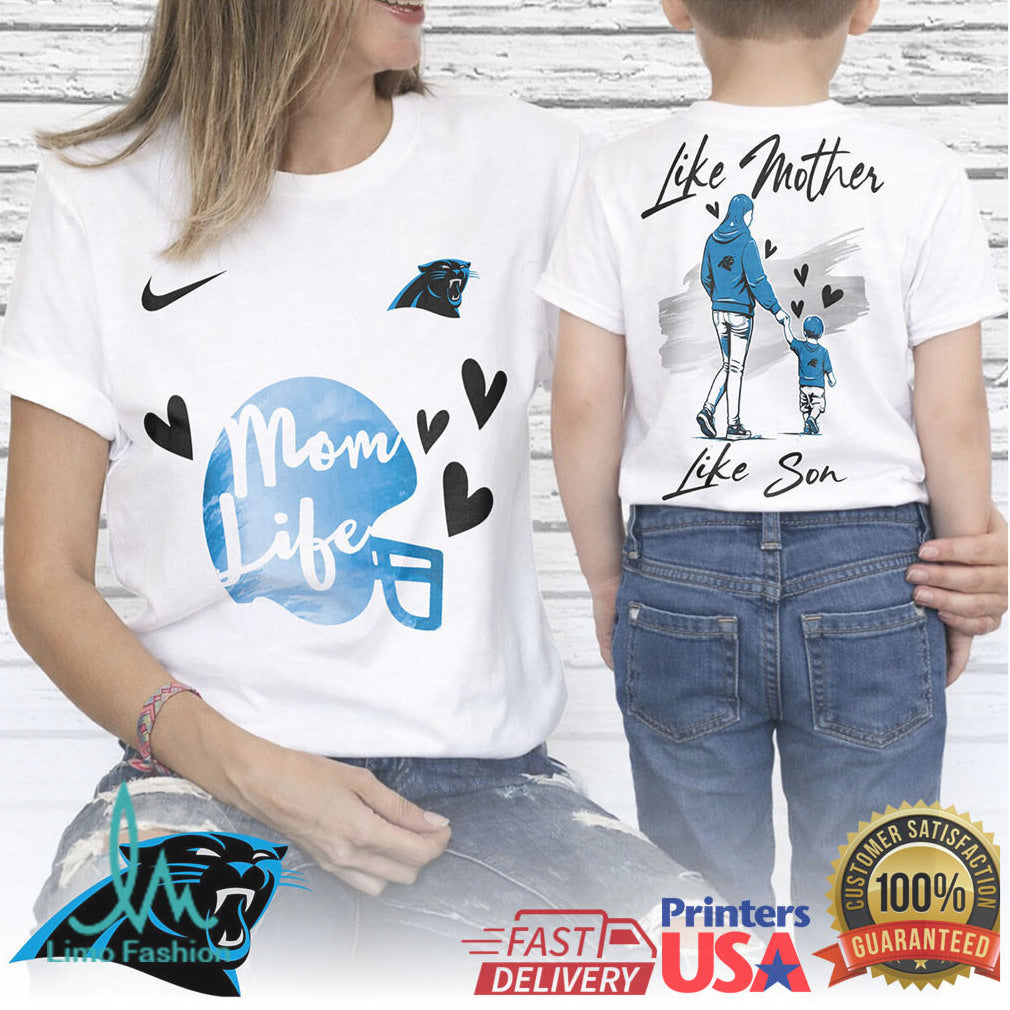 Carolina Panthers Mom Life Like Mother Like Son Football T Shirt
