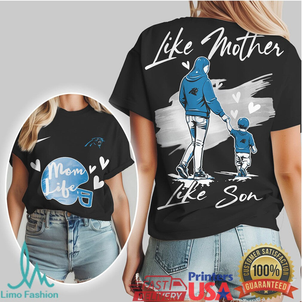 Carolina Panthers Mom Life Like Mother Like Son Football T Shirt