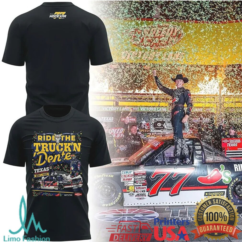 Carson Hocevar “Ride The Truck'n Dente” Texas Motor Speedway Winner T Shirt - Limotees LLC