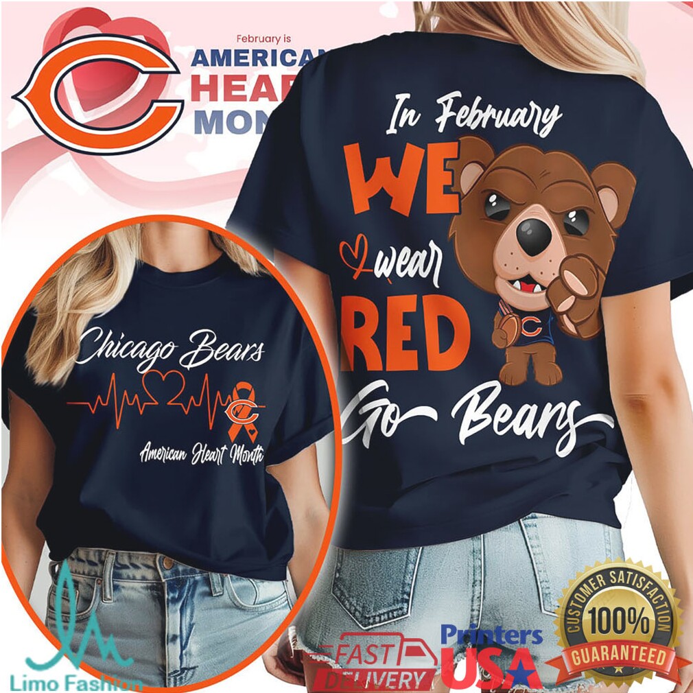 Chicago Bears American Heart Month In February We Wear Red T Shirt - Limotees LLC