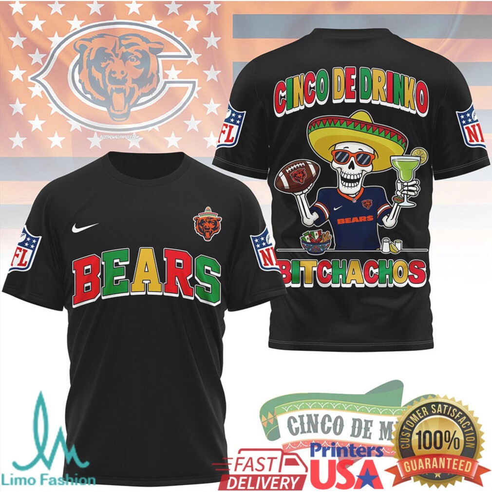 Chicago Bears Cinco De Drinko Bitchachos T Shirt NFL Cinco De Mayo Skeleton - Limotees LLC