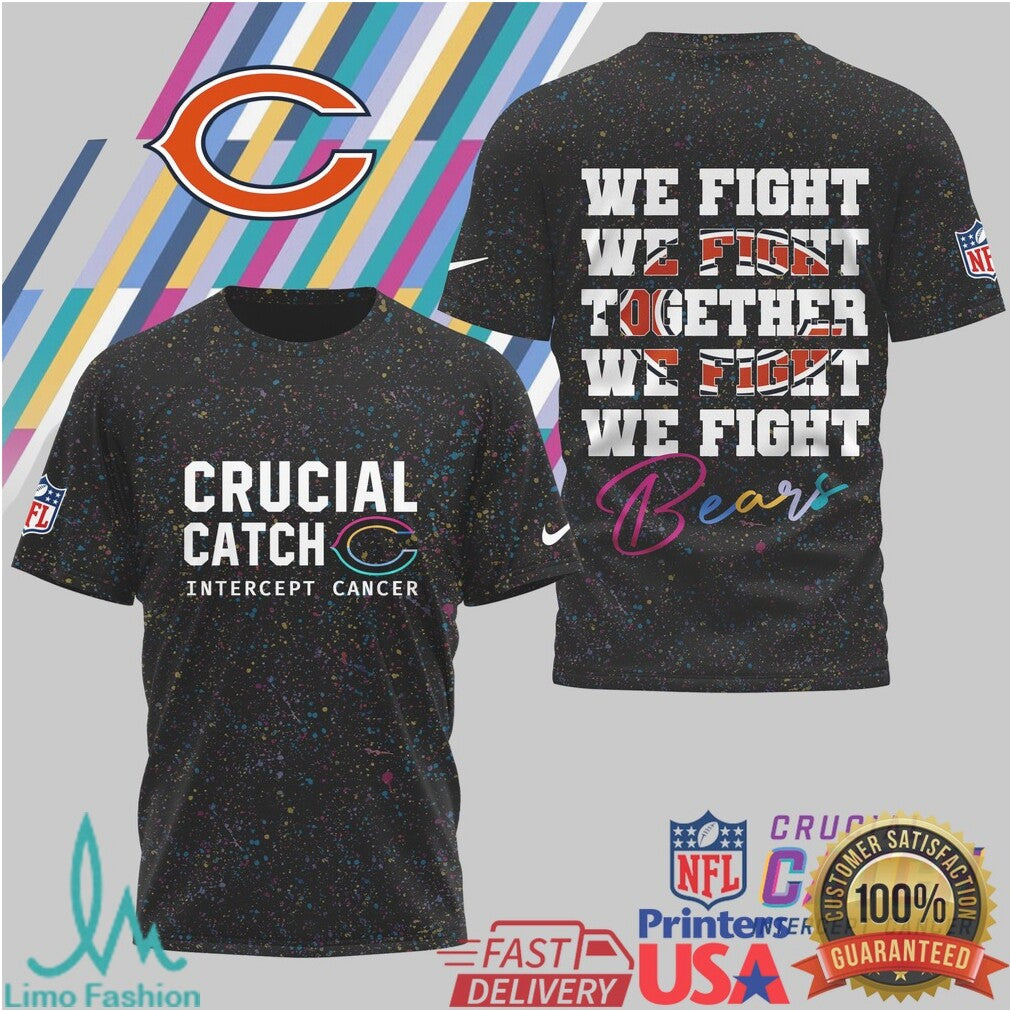 Chicago Bears Crucial Catch We Fight Together T Shirt - Limotees LLC
